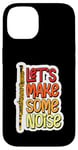 Coque pour iPhone 14 Let's Make Some Noise Flûte Joueur