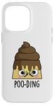 Coque pour iPhone 14 Pro Max Jeu de mots amusant Poo-ding