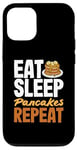 Coque pour iPhone 12/12 Pro Eat Sleep Pancakes Repeat Funny Pancake