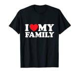 I Love My Family T-Shirt