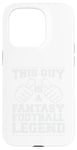 Coque pour iPhone 15 Pro Journée de jeu drôle Fantasy Football Legend