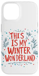 Coque pour iPhone 14 C'est mon pays des merveilles de l'hiver