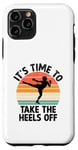 Coque pour iPhone 11 Pro It's Time To Take The Heels Of Kickboxing Kickboxer