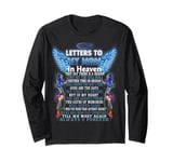 Letters To My Mom In Heaven They Say There Is A Reason Poem Long Sleeve T-Shirt