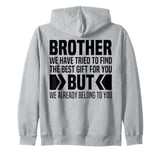 From Sisters To Little Brother For Big Brothers Love You Bro Zip Hoodie