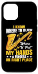 Coque pour iPhone 13 Pro Know Where To Blow & Put My Hands & Fingers On Right Place