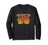 Master Of The Loaded Universe An Aerial Aircraft Loadmaster Long Sleeve T-Shirt