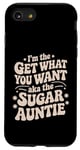 iPhone SE (2020) / 7 / 8 I'm the Get You What You Want Aunt AKA The Sugar Auntie Case