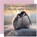 Penguin Anniversary Card - You Are My Penguin - Cute Romantic Valentine's Day Card for Girlfriend Boyfriend Wife Husband Partner Friend Him Her, 145mm x 145mm Anniversary Greeting Cards for Fiancee