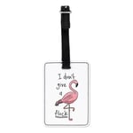 Flamingo I Don't Give A Flock Visual Luggage Tag Suitcase Bag - Funny Rude