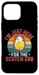 iPhone 16 Pro Max I'm Just Here For The Scotch Egg - Funny Scotch Egg Festival Case