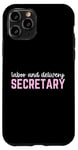 iPhone 11 Pro Thank You Labor and Delivery Secretary Funny Job Secretary Case