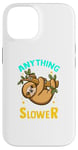 Coque pour iPhone 14 Anything You Can Do I Can Do Slower Lazy Sloth