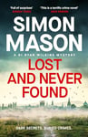 Lost and Never Found: the twisty DI Ryan Wilkins Mystery set in Oxford (DI Ryan Wilkins Mysteries Book 3)