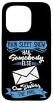 iPhone 15 Pro Somebody Else Can Deliver The Mail Funny Retired Postman Case