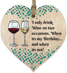 I Only Drink Wine Hanging Wooden Heart Sign Plaque Wine Gift Set - Light Wood Hearts, Funny Birthday Keepsake, Hang Around a Wine Miniatures Gift Sets, Pinot Signs for Home Bar, Wine Gift By Stuff4
