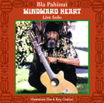 James Bla Pahinui  Windward Heart: Live Solo  CD