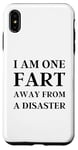 iPhone XS Max Fart Present for Dad - I am One Fart Away from a Disaster Case