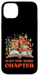 Coque pour iPhone 14 Plus Just One More Chapitre Livres de lecture Fleurs Papillons