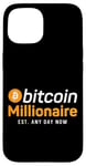 iPhone 15 Bitcoin Crypto Millionaire Bitcoin Millionaire Est. Any Day Case