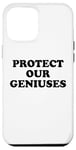 Coque pour iPhone 12 Pro Max Protect Our Geniuses Sign Protect the Genius Super Geniuses