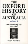 OUP Australia and New Zealand Stuart MacIntyre The Oxford History of Volume 4