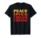 Cream Cheese I Love Cream Cheese Funny Food T-Shirt