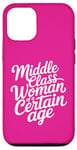 iPhone 12/12 Pro Middle Class Woman Of A Certain Age Case