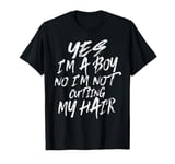 Yes I Am a Boy No I'm Not Cutting My Hair Vintage T-Shirt