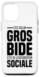 Coque pour iPhone 15 Pro J'ai Pas Un Gros Bide Homme Femme AntiSocial Distance Humour