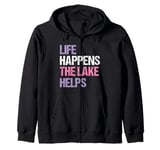 Funny Life happens the lake helps distressed vintage Zip Hoodie