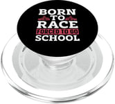 Born To Race Forced To Go School Kart Drivers Kart Racing PopSockets PopGrip for MagSafe