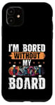 Coque pour iPhone 11 Skateboard Bored Without My Board Skater