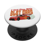 I Still Play With Slot Cars Slot Car RC Car Minicar Slot PopSockets PopGrip Adhésif