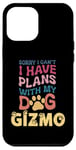 Coque pour iPhone 12 Pro Max Nom de chien Gizmo Cadeau personnalisé Busy With My Dog Gizmo