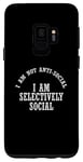Coque pour Galaxy S9 C'est drôle, je ne suis pas antisocial, je suis sélectivement social