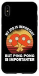 Coque pour iPhone XS Max Le ping-pong est importateur de tennis de table sarcastique