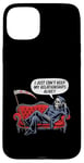 Coque pour iPhone 15 Plus Je ne peux tout simplement pas maintenir ma relation en vie | Grim Reaper