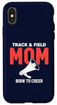 Coque pour iPhone X/XS Track and Field Mom Born to Cheer Enthusiast