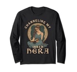 Channeling My Inner Hera Greek Goddess Bookworm Long Sleeve T-Shirt