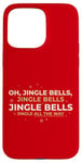 Coque pour iPhone 15 Pro Max Oh Jingle Bells Jingle All The Way, paroles de Noël, Peggy Lee