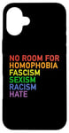 Coque pour iPhone 16 Plus Pas de place pour la haine - Equal Rights Pride Rainbow Anti-hate Love