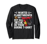 Flame Thrower Fire Gun Design for a Flamethrower fan Long Sleeve T-Shirt