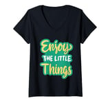 Womens Enjoy The Little Things In Life Funny Faith Inspirational. V-Neck T-Shirt