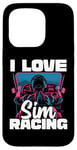 Coque pour iPhone 15 Pro Cute Video Gamer For Women - I Love Sim Racing