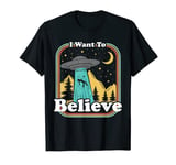 Funny UFO Abduction 70s 80s Retro Alien I Want To Believe T-Shirt