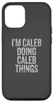 iPhone 12/12 Pro I'm Caleb Doing Caleb Things Funny Vintage Case