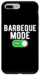 Coque pour iPhone 7 Plus/8 Plus Barbeque Mode On