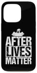 iPhone 13 Pro AFTER LIVES MATTER Ghost Hunting Case