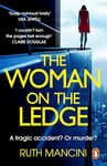 The Woman on the Ledge: The must-read instant Sunday Times bestseller!